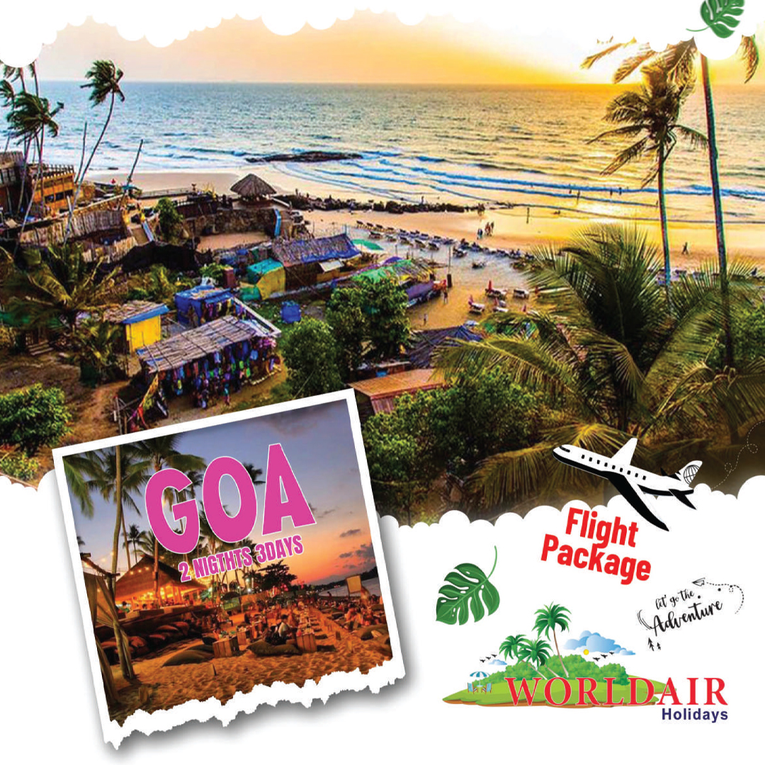 GOA 2 NIGHTS 3 DAYS PACKAGE